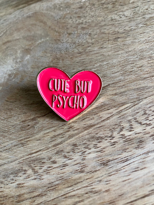 Pin’s Cute but Psycho
