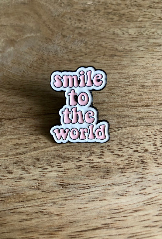 Pin’s Smile to the world